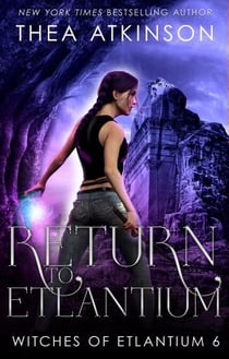 Return to Etlantium - Witches of Etlantium, #8