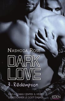 Dark Love T3 - Rédemption