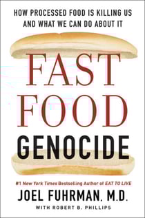 Fast Food Genocide - How Processed Food is Killing Us and What We Can Do About It