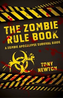 Zombie Rule Book - A Zombie Apocalypse Survival Guide
