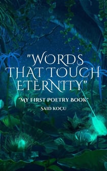 Words That Touch Eternity - poetry diary, #0