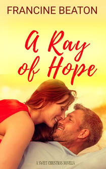 A Ray of Hope - The Hope Series, #1