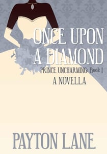 Once Upon A Diamond - Prince Uncharming, #1