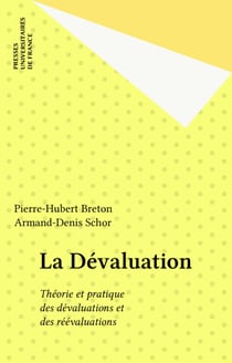La Dévaluation - Théorie et pratique des dévaluations et des réévaluations