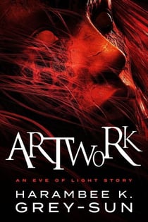 ArtWork: An Eve of Light Story - Eve of Light