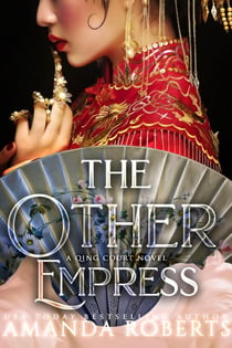 The Other Empress - A Qing Court Novel, #1