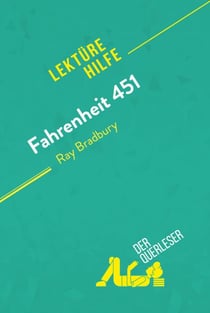 Fahrenheit 451 von Ray Bradbury (Lektürehilfe) - Detaillierte Zusammenfassung, Personenanalyse und Interpretation