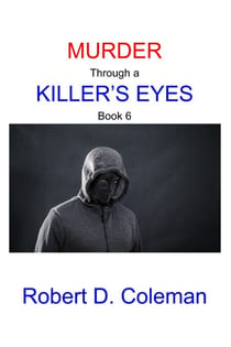 Murder through a Killer's Eyes, Book Six - MURDER: The John Carter Novels, #6