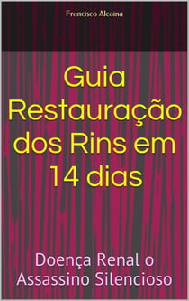 Guia Restauração dos Rins em 14 dias