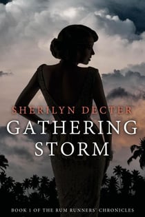 Gathering Storm - Rum Runners' Chronicles, #1