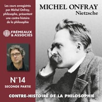 Contre-histoire de la philosophie (Volume 14.2) - Nietzsche - Volumes de 8 à 13
