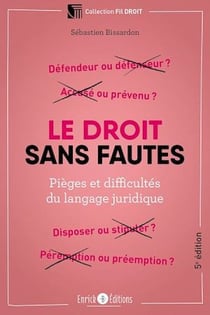 Le droit sans fautes - Pièges et difficultés du langage juridique