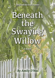 Beneath the Swaying Willow