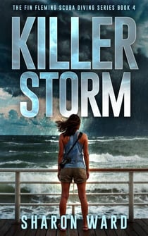 Killer Storm - The Fin Fleming Scuba Diving Mystery Series, #4