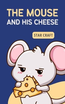 The Mouse and his Cheese - Powers of the Planet, #1