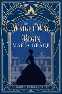The Wright Way to Begin - World Wrights