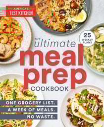 The Ultimate Meal-Prep Cookbook - One Grocery List. A Week of Meals. No Waste.