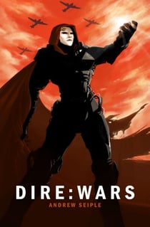 Dire : Wars - The Dire Saga, #4