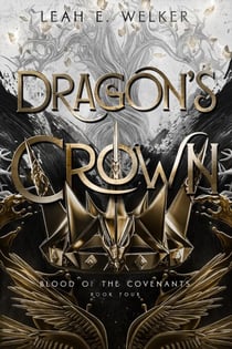 Dragon's Crown - Blood of the Covenants, #4