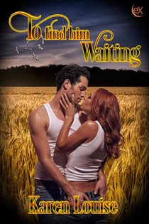 To Find Him Waiting