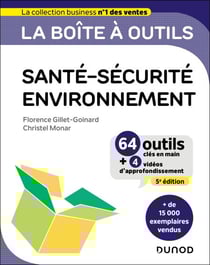 La boîte à outils Santé-Sécurité-Environnement - 5e éd. - 64 outils et méthodes