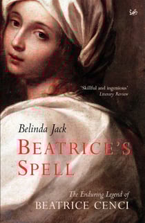 Beatrice's Spell - The Enduring Legend of Beatrice Cenci