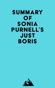 Summary of Sonia Purnell's Just Boris