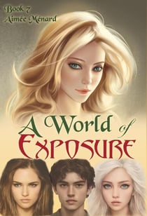 A World of Exposure - World Beyond, #7