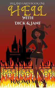 Hell With Dick and Jane - Hell and Earth, #1