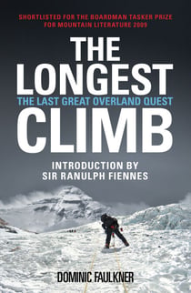 The Longest Climb - The Last Great Overland Quest