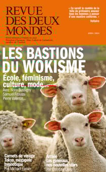 Revue des Deux Mondes avril 2024 - Les bastions du wokisme