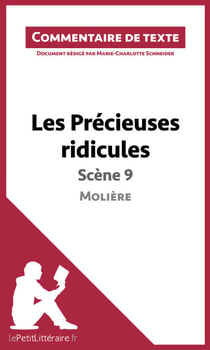 Les Précieuses ridicules de Molière - Scène 9 - Commentaire et Analyse de texte