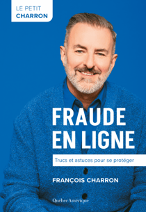 Le Petit Charron : Fraude en ligne – Trucs et astuces pour se protéger