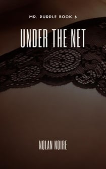 Under The Net - Mr. Purple, #6