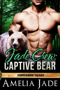 Jade Crew: Captive Bear - Ridgeback Bears, #4