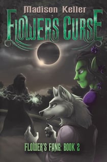 Flower's Curse - Flower's Fang, #2