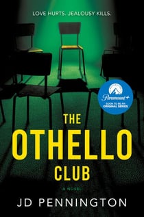 The Othello Club - THE GRIPPING PSYCHOLOGICAL THRILLER BEHIND THE NEW PARAMOUNT+ SERIES THE REVENGE CLUB