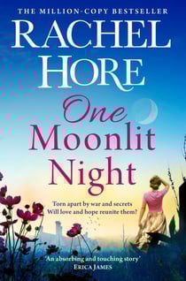 One Moonlit Night - The unmissable novel from the million-copy Sunday Times bestselling author of A Beautiful Spy