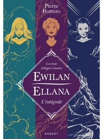 Ewilan, Ellana - L'intégrale