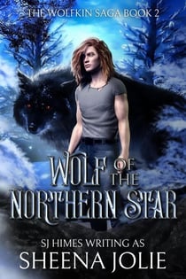 Wolf of the Northern Star - The Wolfkin Saga, #2