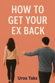 How to Get Your Ex Back
