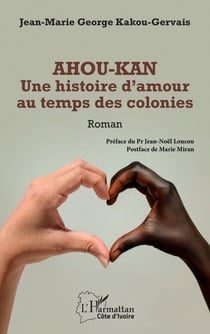 Ahou-Kan - Une histoire d’amour au temps des colonies