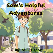Sam's Helpful Adventure