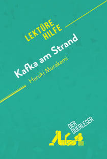Kafka am Strand von Haruki Murakami (Lektürehilfe) - Detaillierte Zusammenfassung, Personenanalyse und Interpretation