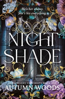 Nightshade - A Dark Academia Romance of Revenge and Forbidden Love