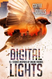 Digital Lights: 15+ Stories Inspired by Online Friends