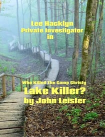 Lee Hacklyn Private Investigator in Who Killed The Camp Christy Lake Killer? - Lee Hacklyn, #1