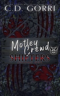 Motley Crewd Shifters Volume One - Motley Crewd Shifters Anthologies, #1