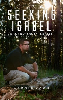 Seeking Isabel - Sacred Trust Series, #1