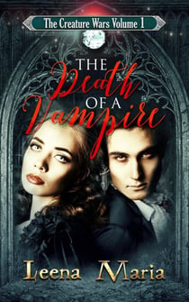 The Death of a Vampire - Creature Wars, #1